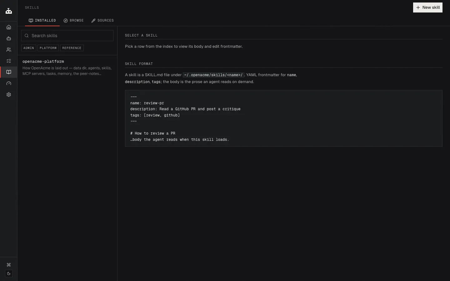 The Skills page showing an installed skill and its SKILL.md format